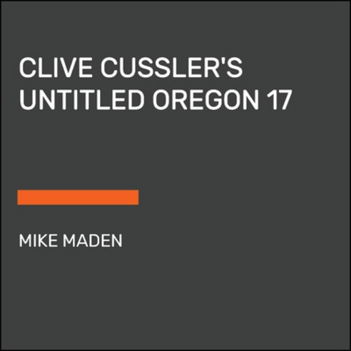 (영문도서) Clive Cussler''s Untitled Oregon 17 Paperback, Random House Large Print Pu..., English, 9780593676523