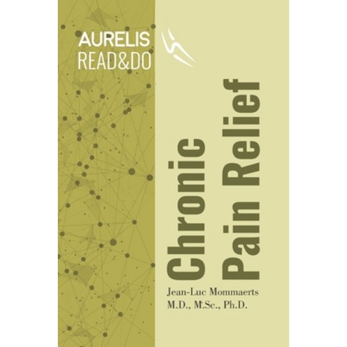 Chronic Pain Relief Paperback, Independently Published