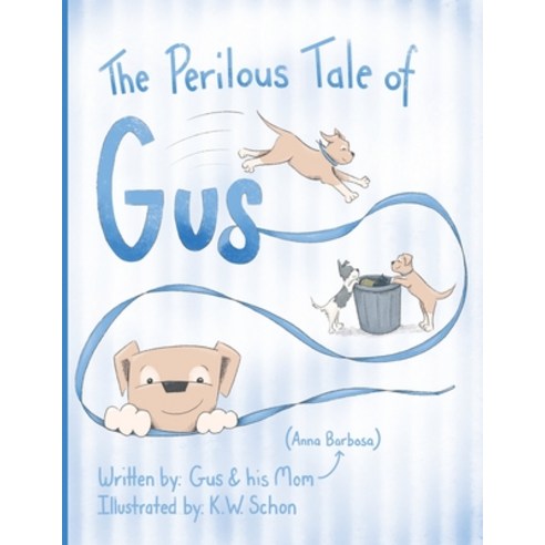 The Perilous Tale of Gus Paperback, Archway Publishing, English, 9781480898110