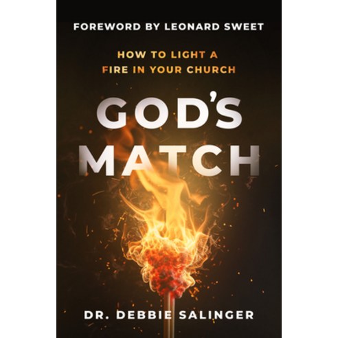 (영문도서) God''s Match: How to Light a Fire in Your Church Paperback, Higherlife Development Service, English, 9781958211830