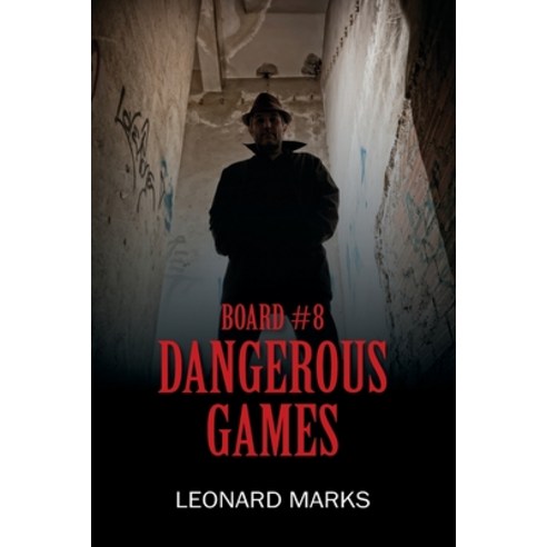 Board #8: Dangerous Game Paperback, Outskirts Press