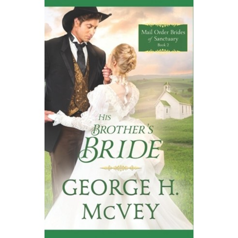 HIs Brother''s Bride Paperback, Independently Published