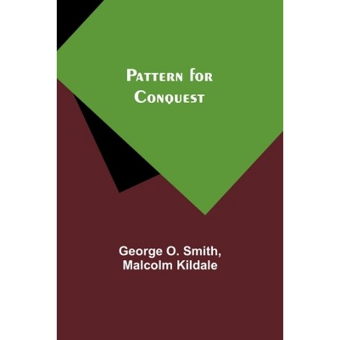 (영문도서) Pattern for Conquest Paperback, Alpha Edition, English, 9789357399050