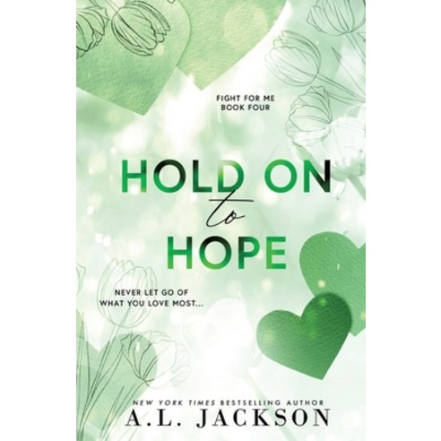 (영문도서) Hold on to Hope (Alternate Paperback) Paperback, A.L. Jackson Books, Inc., English, 9781960730190