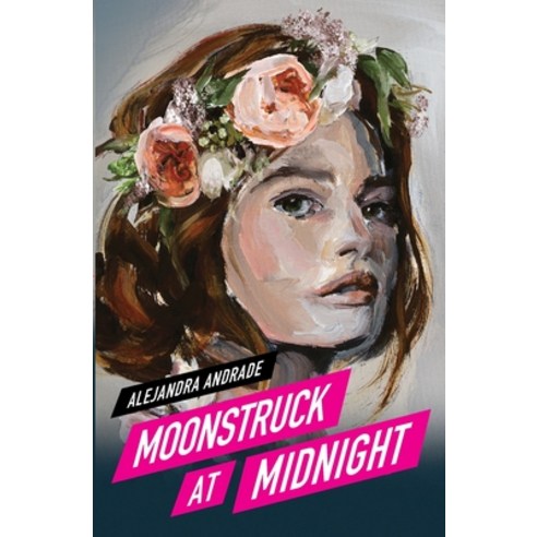 Moonstruck at Midnight Paperback, Alejandra Andrade, English, 9786072926646