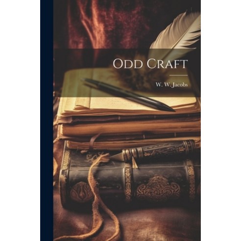 (영문도서) Odd Craft Paperback, Legare Street Press, English, 9781021954329