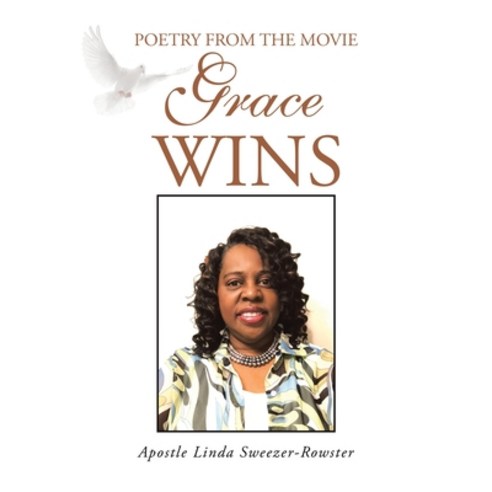 (영문도서) Poetry From The Movie Grace Wins Hardcover, Authorhouse, English, 9798823012768