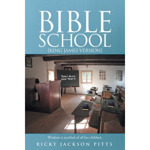 Bible School Paperback, WestBow Press, English, 9781664221642