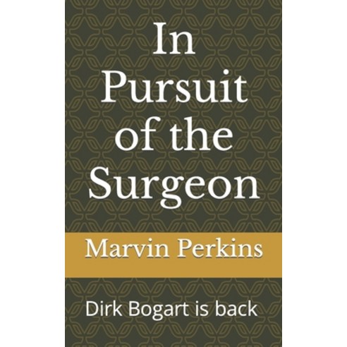 (영문도서) In Pursuit of the Surgeon Paperback, Independently Published, English, 9798398830910