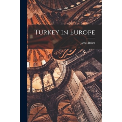 (영문도서) Turkey in Europe Paperback, Legare Street Press, English, 9781017139792