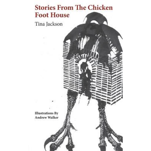 Stories from the Chicken Foot House Paperback, Markosia Enterprises, English, 9781912700158