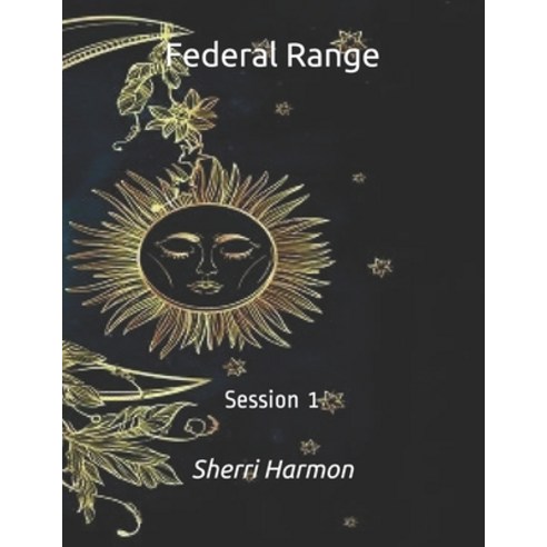 (영문도서) Federal Range: Session 1 Paperback, Independently Published, English, 9798614045418