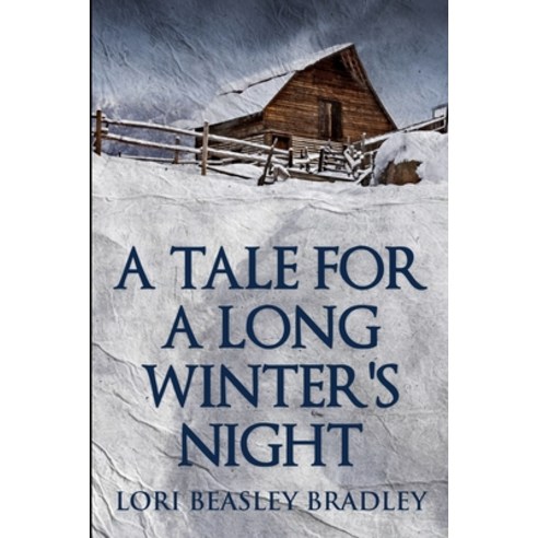 A Tale For A Long Winter''s Night Paperback, Blurb, English, 9781034250920