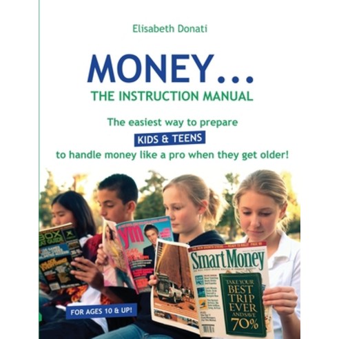 (영문도서) Money...The Instruction Manual Paperback, Innerwealth Publishing, English, 9780977461868