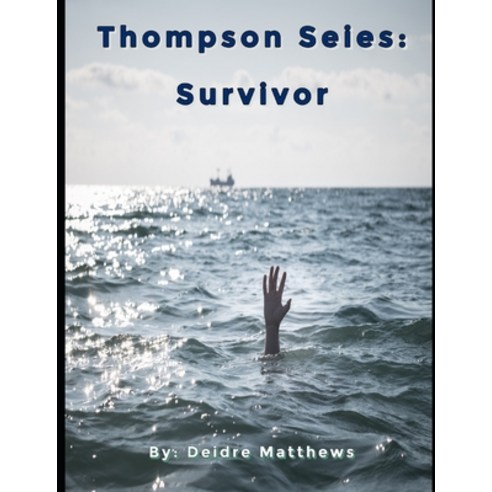 (영문도서) Thompson Series: Survivor Paperback, Independently Published, English, 9798351801414