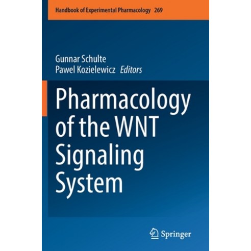 (영문도서) Pharmacology of the Wnt Signaling System Paperback, Springer, English, 9783030855017