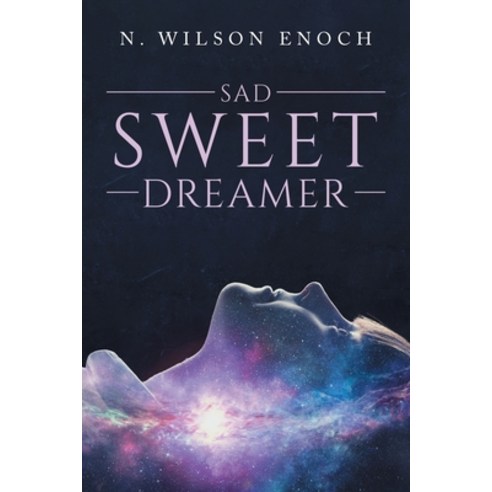 (영문도서) Sad Sweet Dreamer Paperback, Stratton Press, English, 9781648958038