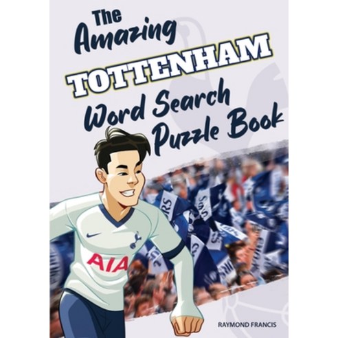 (영문도서) The Amazing Tottenham Word Search Puzzle Book Paperback, Amazing Soccer Books, English, 9781914507137