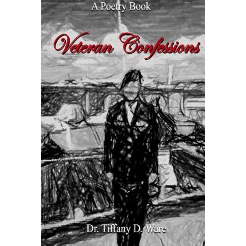 Veteran Confessions Paperback, Lulu.com