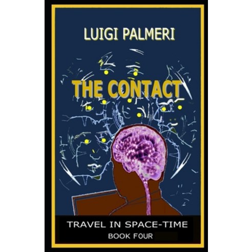 (영문도서) The Contact: Book Four Paperback, Independently Published, English, 9798326806192