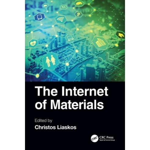 (영문도서) The Internet of Materials Paperback, CRC Press, English, 9780367551766