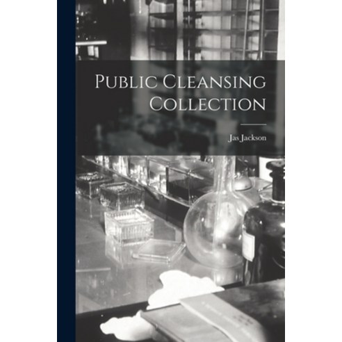 (영문도서) Public Cleansing Collection Paperback, Hassell Street Press, English, 9781014501233
