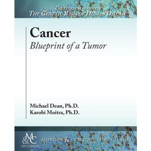 (영문도서) Cancer: Blueprint of a Tumor Paperback, Morgan & Claypool, English, 9781615047949