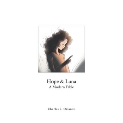 (영문도서) Hope & Luna: A Modern Fable Paperback, One Room Press, English, 9780997902969