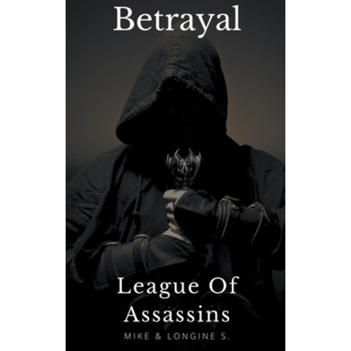 League Of Assassins: Betrayal Paperback, Story Ninjas, English, 9781393923275