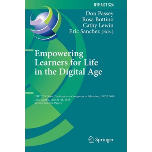 Empowering Learners for Life in the Digital Age: Ifip Tc 3 Open Conference on Computers in Education... Paperback, Springer
