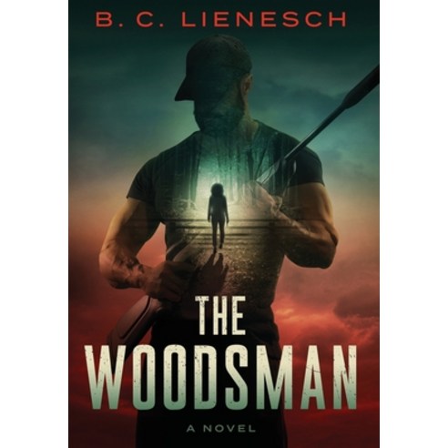 (영문도서) The Woodsman Hardcover, Carpe Creative, LLC, English, 9781737375210