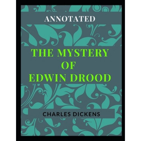 The Mystery of Edwin Drood Paperback, Independently Published, English, 9798710029145