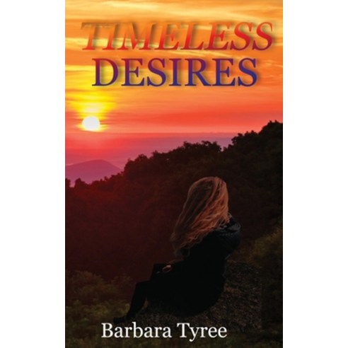 Timeless Desires Paperback, Three Furies Press, LLC, English, 9781950722761