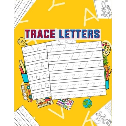 Trace letters: Alphabet Writing Pratice workbook for kids Handwriting learn tracing letters Paperback, Independently Published