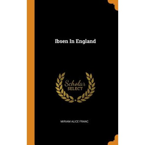 (영문도서) Ibsen In England Hardcover, Franklin Classics, English, 9780343602178