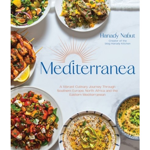 (영문도서) Mediterranea: A Vibrant Culinary Journey Through Southern Europe North Africa and the Easter... Hardcover, Page Street Publishing