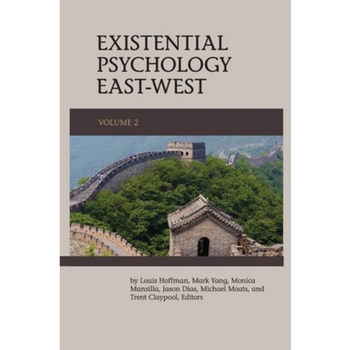 (영문도서) Existential Psychology East-West (Volume 2) Hardcover, University Professors Press, English, 9781939686954