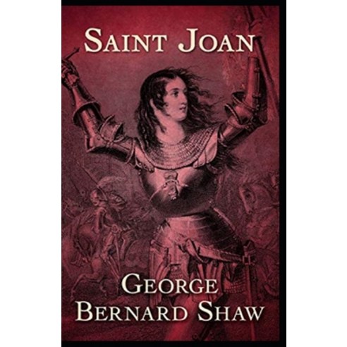 Saint Joan Annotated Paperback, Independently Published, English, 9798747849464