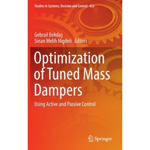 (영문도서) Optimization of Tuned Mass Dampers: Using Active and Passive Control Hardcover, Springer, English, 9783030983420