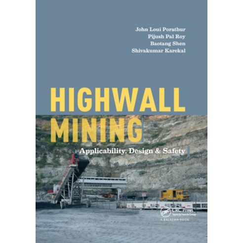 Highwall Mining: Applicability Design & Safety Paperback, CRC Press, English, 9780367889326