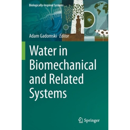 (영문도서) Water in Biomechanical and Related Systems Paperback, Springer, English, 9783030672294