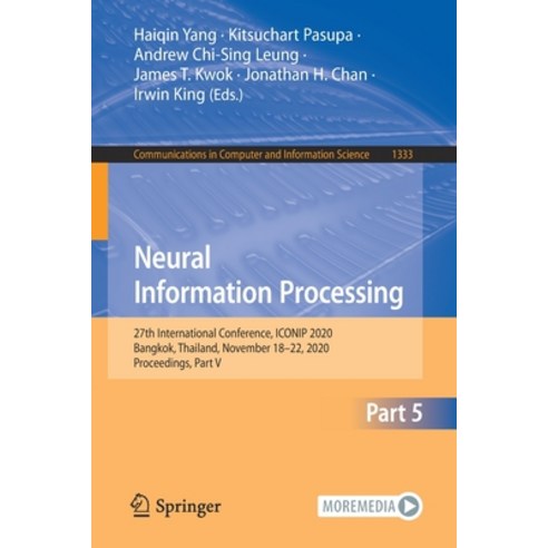 Neural Information Processing: 27th International Conference Iconip 2020 Bangkok Thailand Novemb... Paperback, Springer, English, 9783030638221