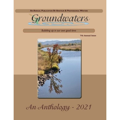(영문도서) Groundwaters 2021 Anthology Paperback, Independently Published, English, 9798756662795