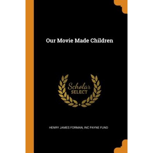 (영문도서) Our Movie Made Children Paperback, Franklin Classics, English, 9780342698288