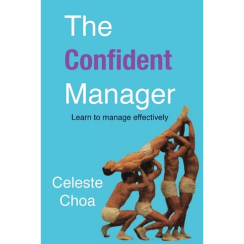 (영문도서) The Confident Manager Paperback, Celeste Choa, English, 9789692592215