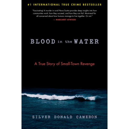 Blood in the Water: A True Story of Small-Town Revenge Paperback, Steerforth Press, English, 9781586422936