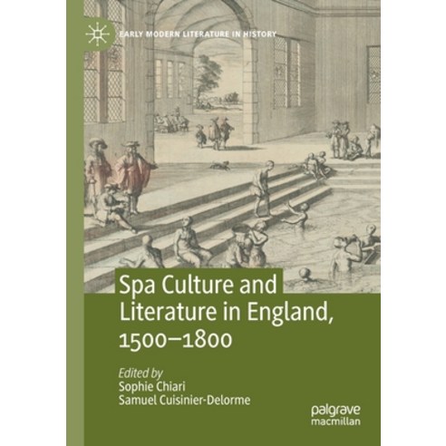 (영문도서) Spa Culture and Literature in England 1500-1800 Paperback, Palgrave MacMillan, English, 9783030665708