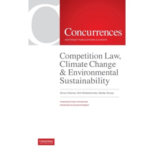 Competition Law Climate Change & Environmental Sustainability Hardcover, Institute of Competition Law, English, 9781939007728