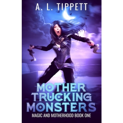 (영문도서) Mother Trucking Monsters Paperback, Fire Fly Books, English, 9780645573046