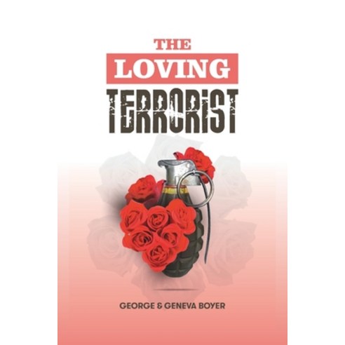 (영문도서) The Loving Terrorist: A Prelude to Days of Cannonade Paperback, Independently Published, English, 9798324104702